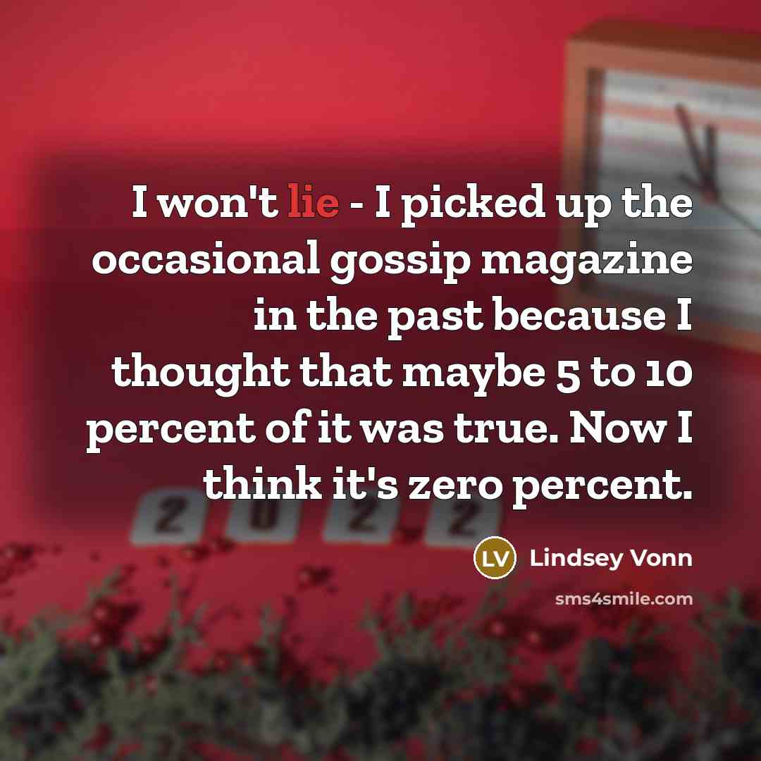 “I won't lie - I picked up the occasional gossip…” quote by Lindsey Vonn