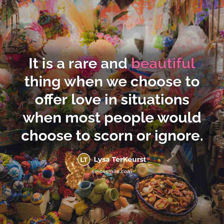 “It is a rare and beautiful thing when we choose…” quote by Lysa TerKeurst