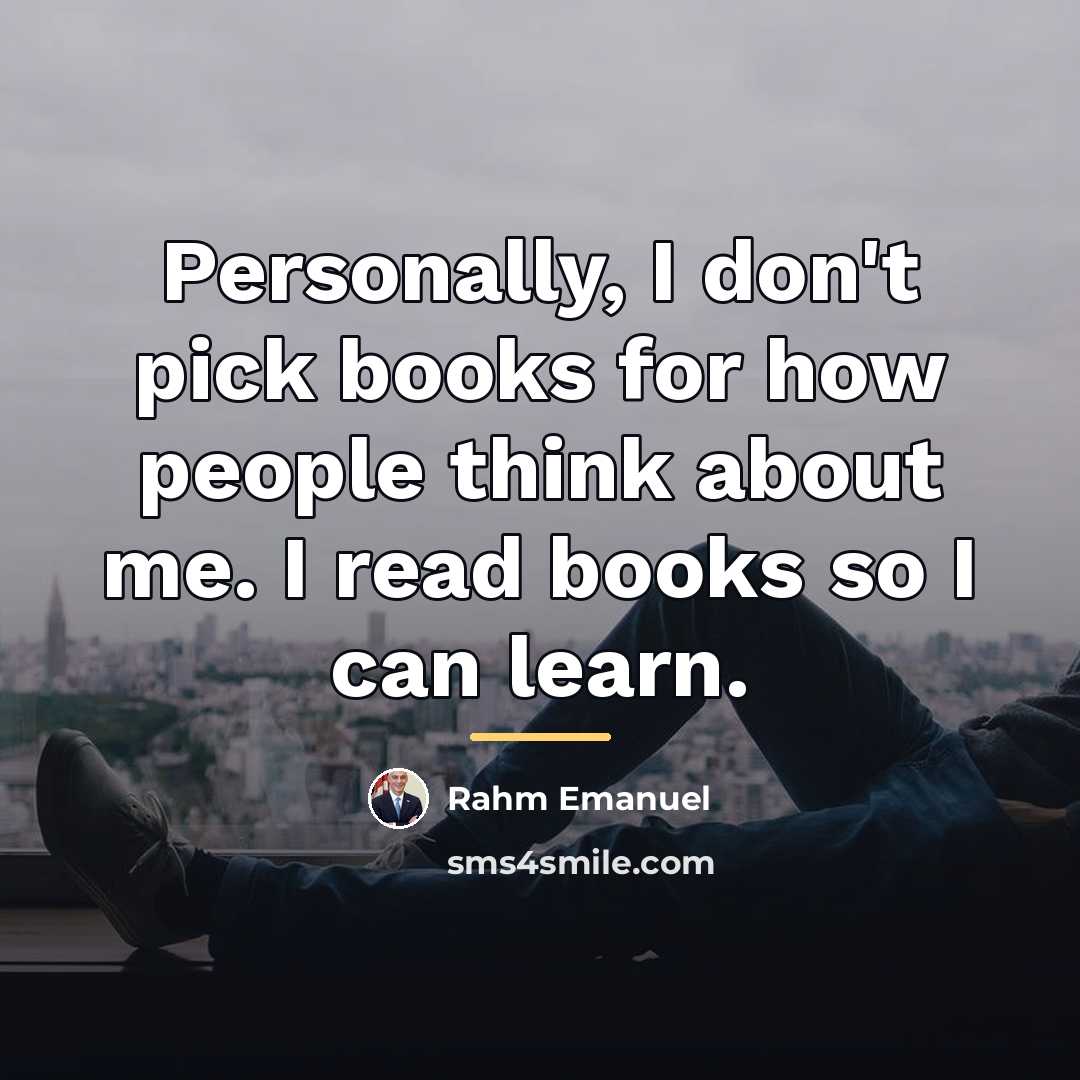 “Personally, I don't pick books for how people think about…” quote by Rahm Emanuel