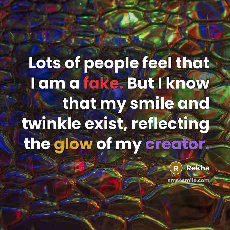 “Lots of people feel that I am a fake. But…” quote by Rekha