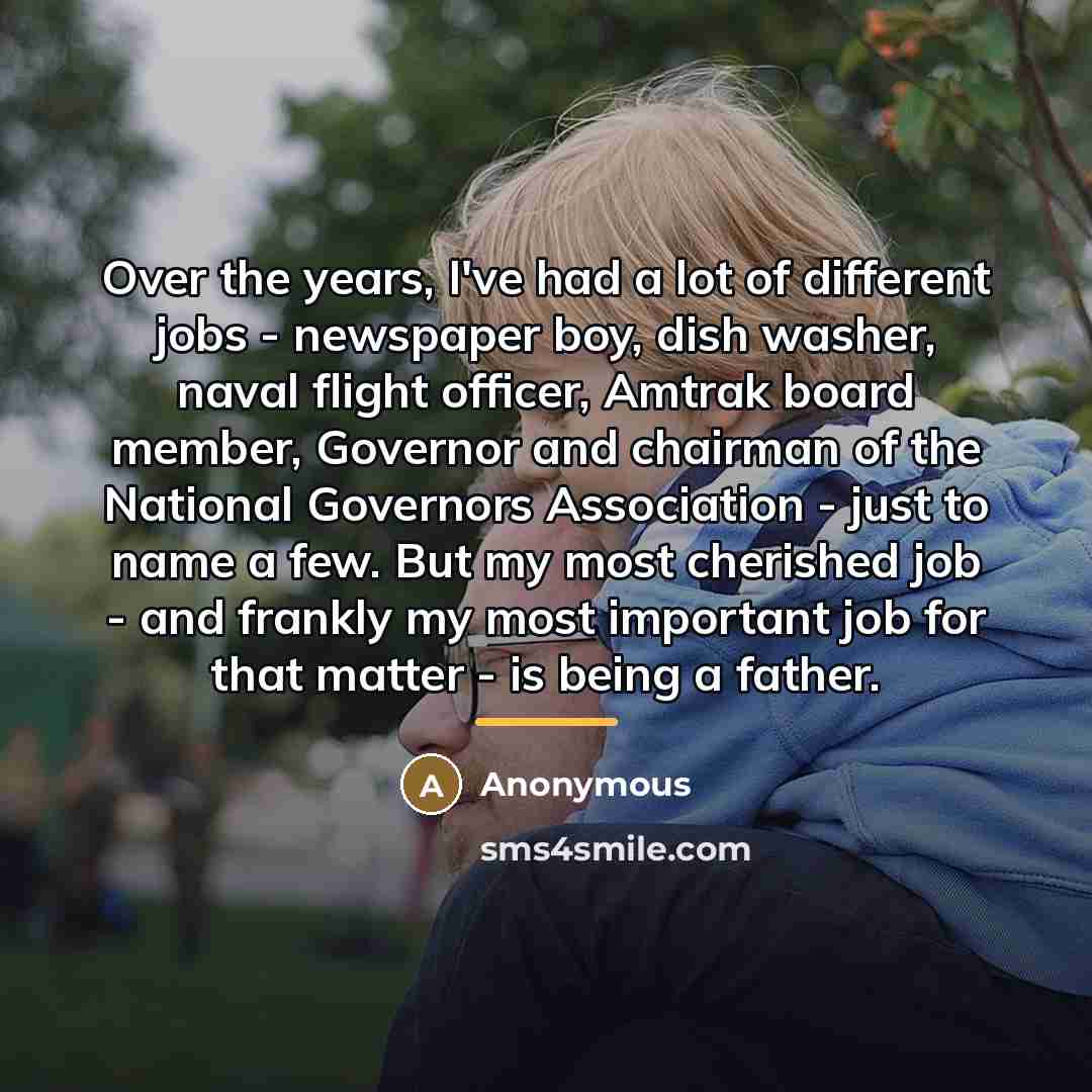 “Over the years, I've had a lot of different jobs…” quote by Anonymous
