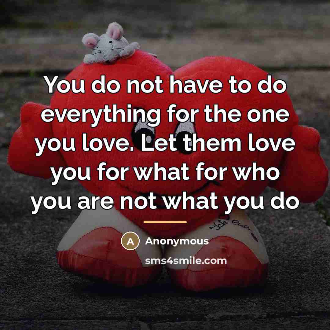 “You do not have to do everything for the one…” quote by Anonymous