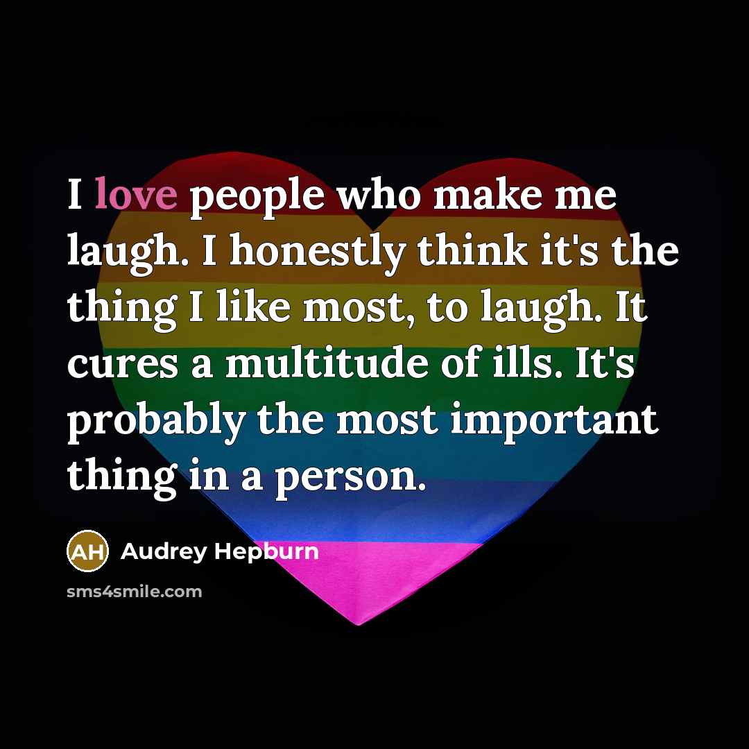 “I love people who make me laugh. I honestly think…” quote by Audrey Hepburn