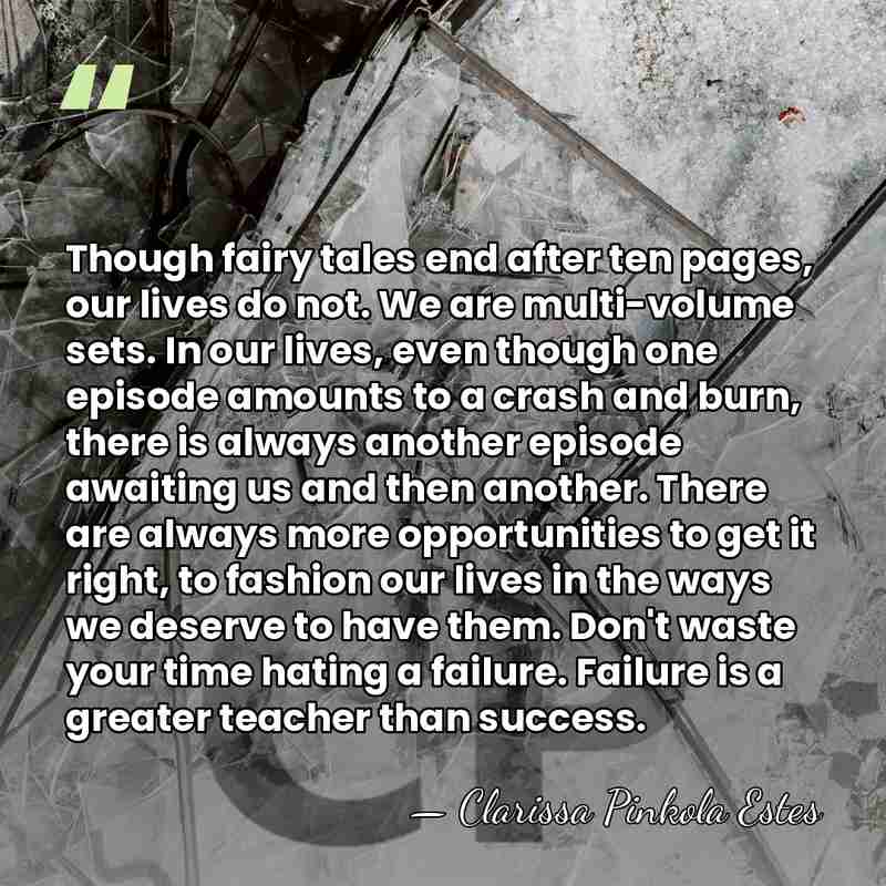 Though fairy tales end after ten pages, our lives do not. We&hellip; - Clarissa Pinkola Estes