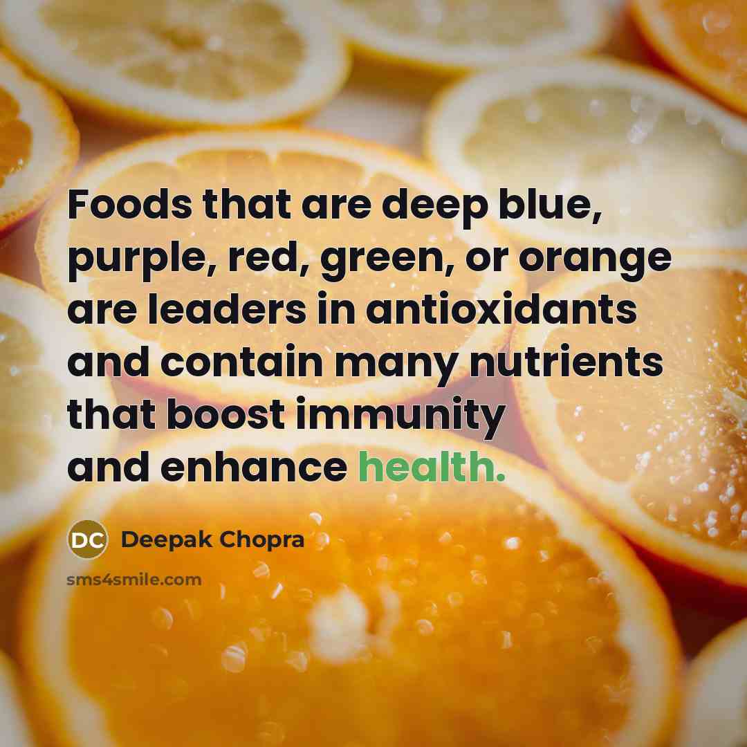 “Foods that are deep blue, purple, red, green, or orange…” quote by Deepak Chopra