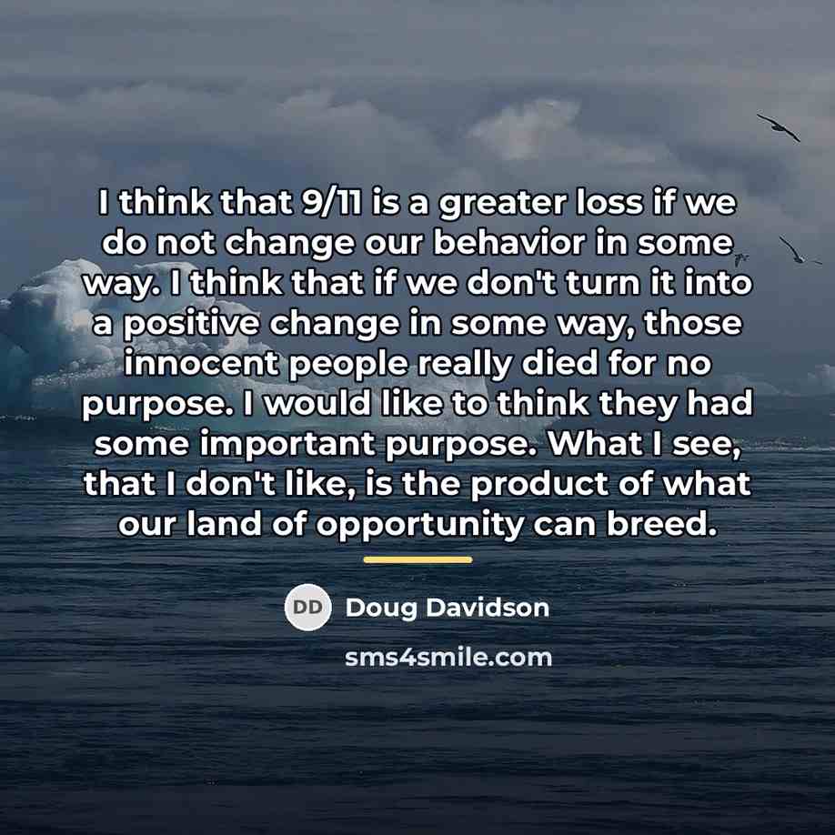 “I think that 9/11 is a greater loss if we…” quote by Doug Davidson