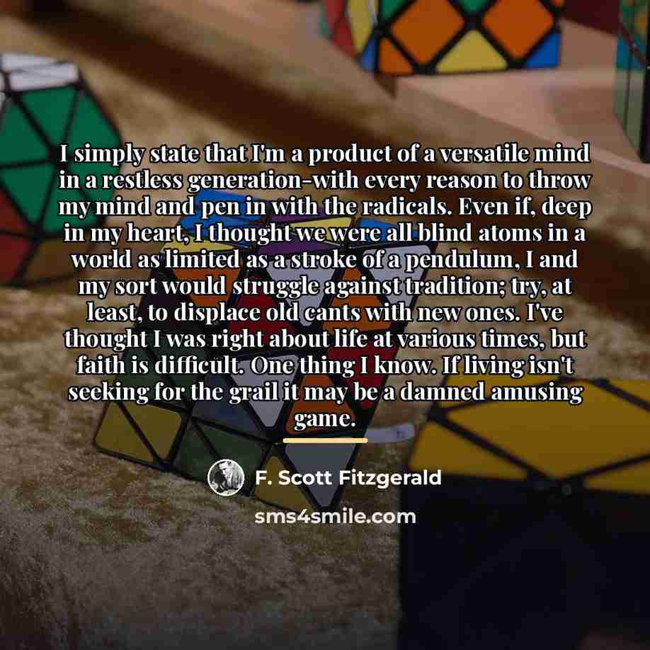 “I simply state that I'm a product of a versatile…” quote by F. Scott Fitzgerald