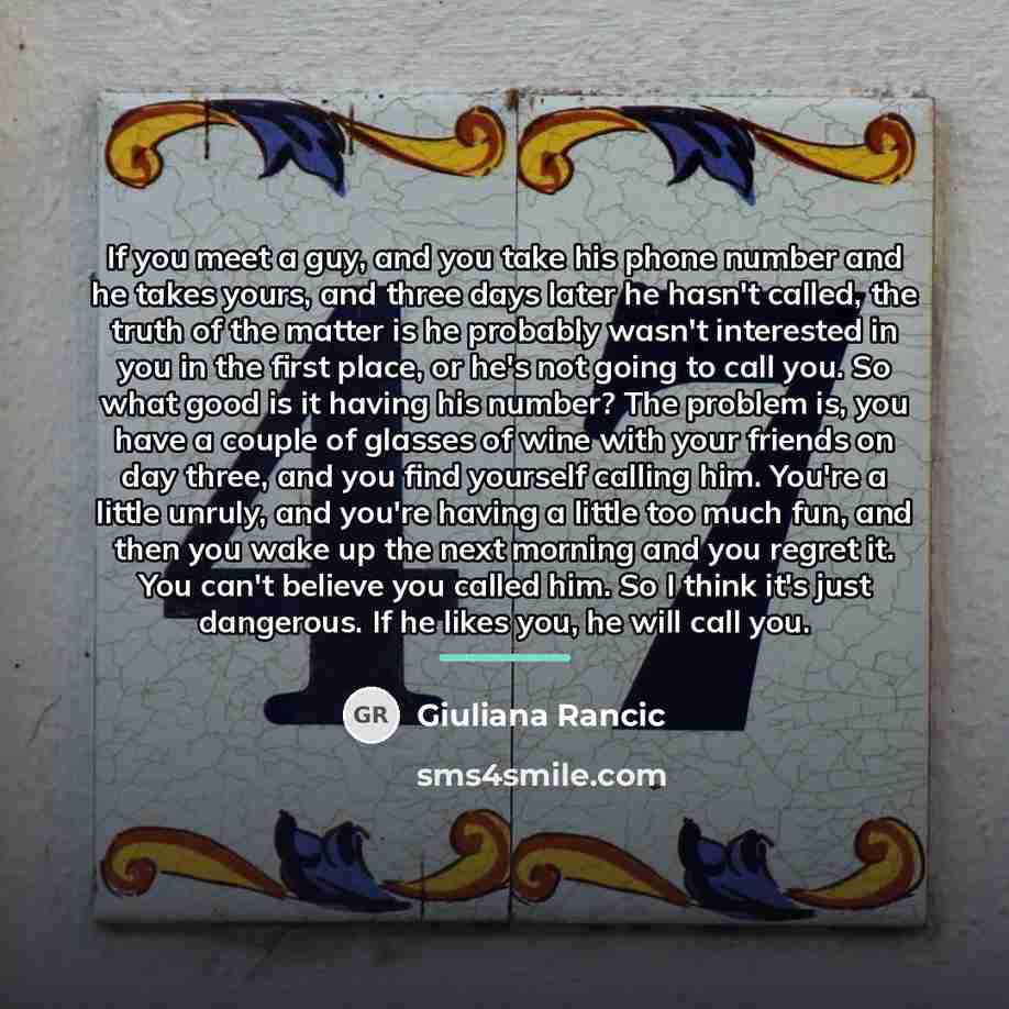 “If you meet a guy, and you take his phone…” quote by Giuliana Rancic