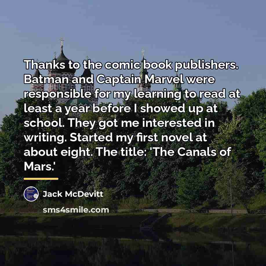 “Thanks to the comic book publishers. Batman and Captain Marvel…” quote by Jack McDevitt