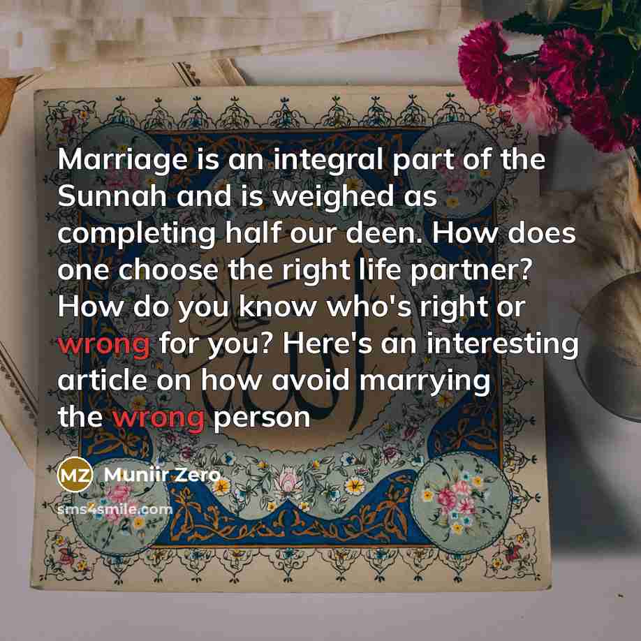 “Marriage is an integral part of the Sunnah and is…” quote by Muniir Zero