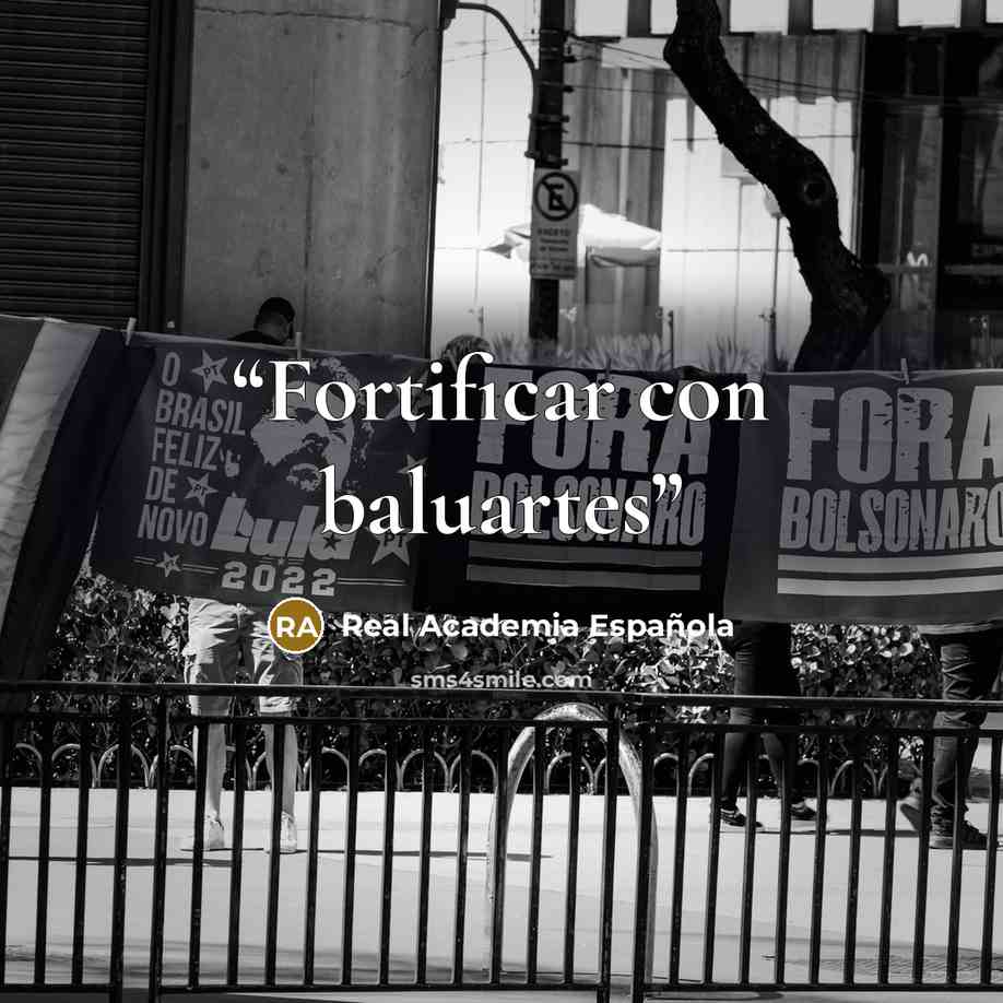 “Fortificar con baluartes” quote by Real Academia Española