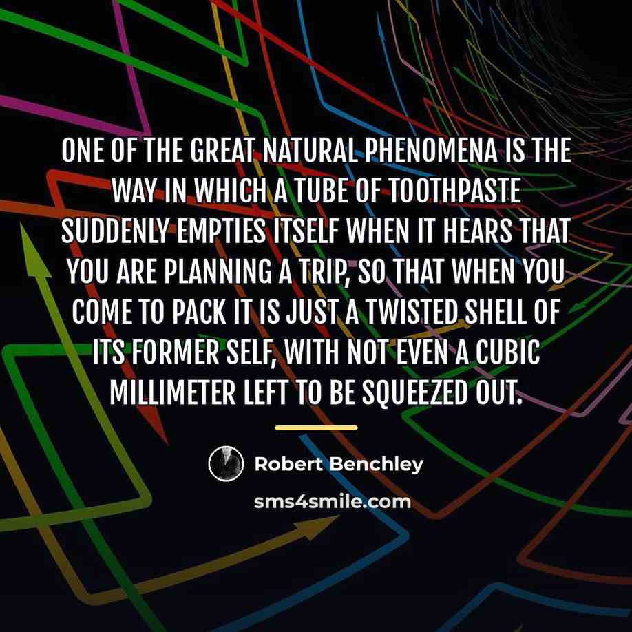 “One of the great natural phenomena is the way in…” quote by Robert Benchley