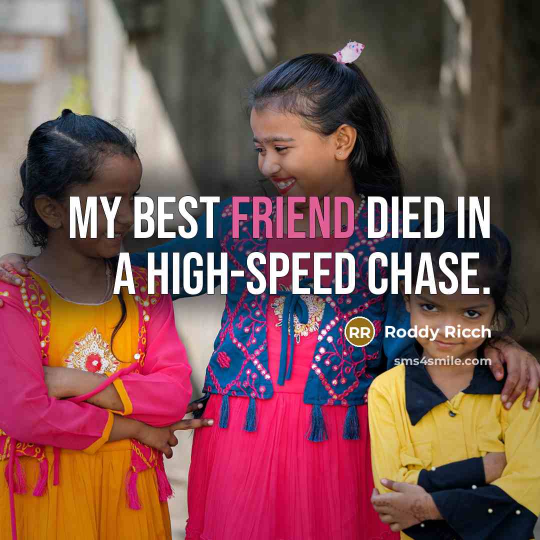“My best friend died in a high-speed chase.…” quote by Roddy Ricch