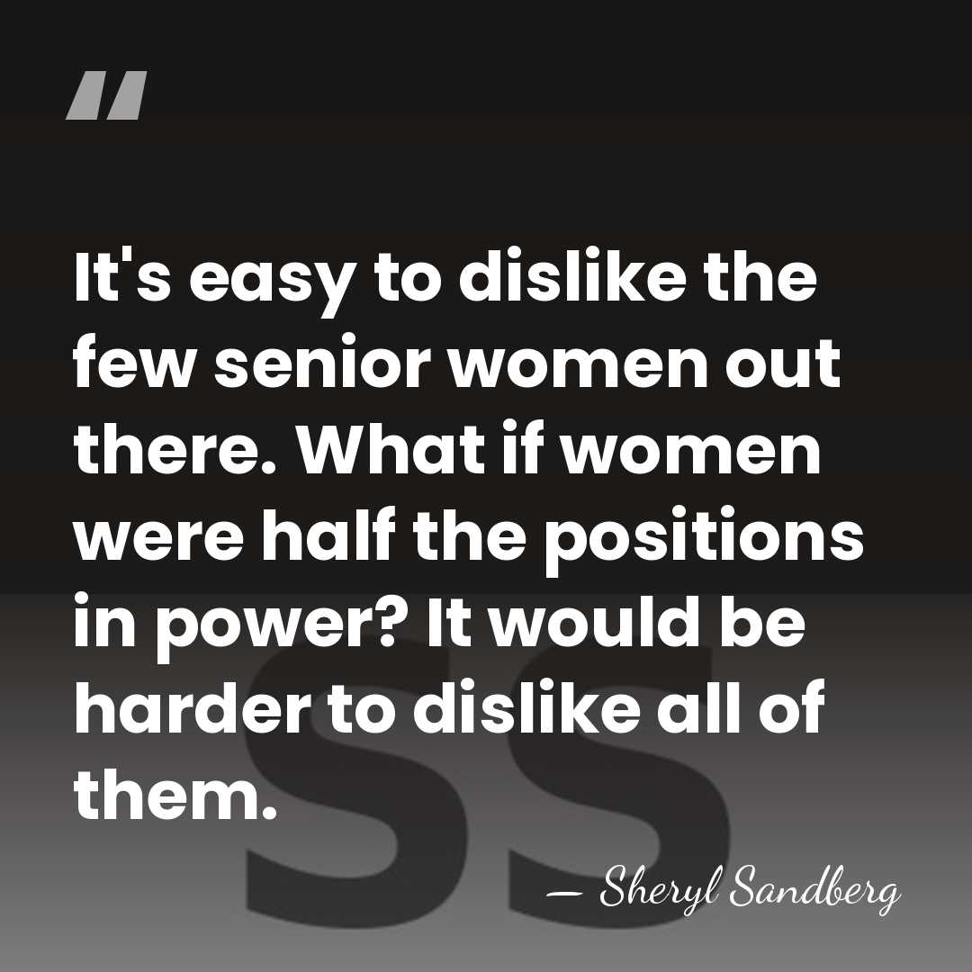 It's easy to dislike the few senior women out there. What if&hellip; - Sheryl Sandberg