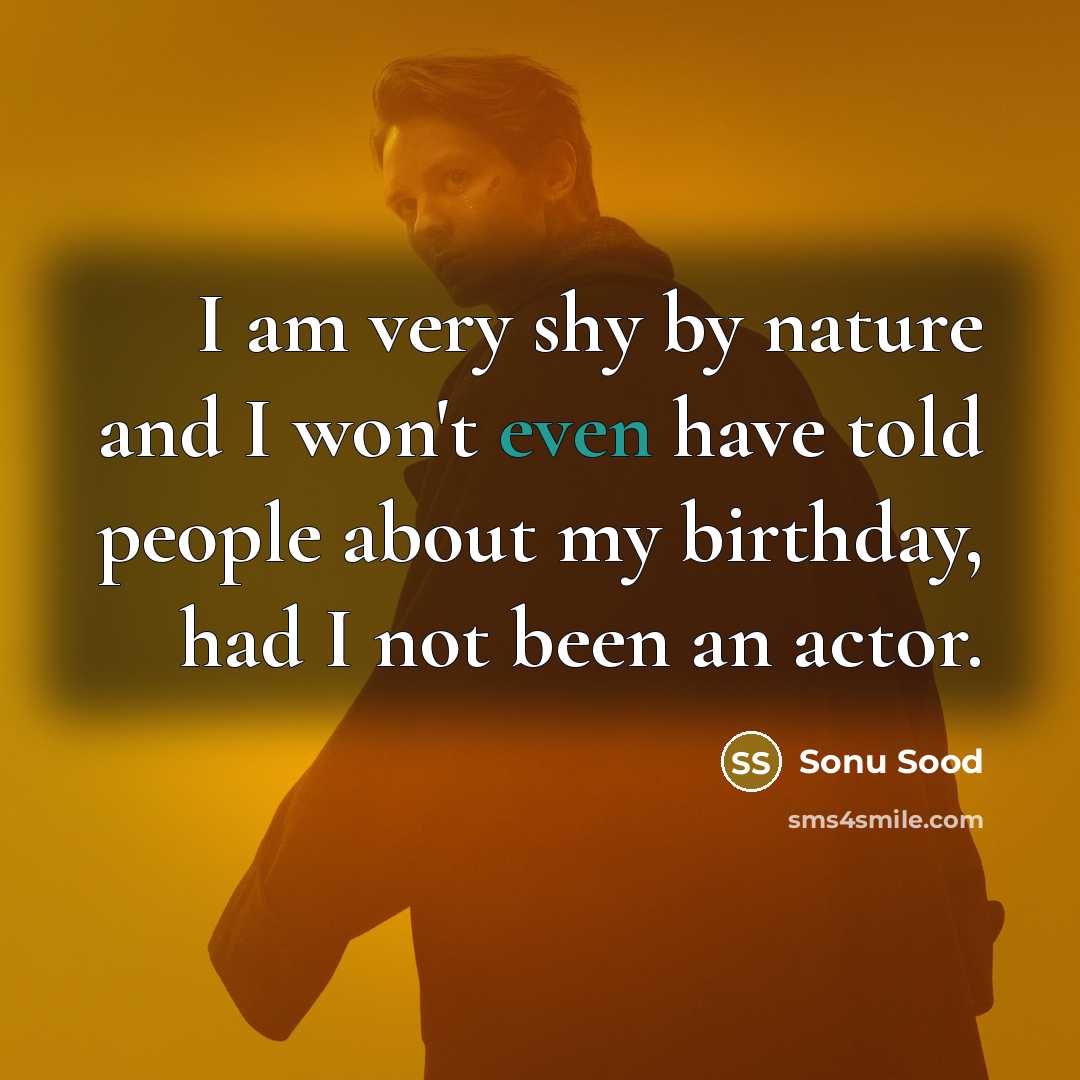 “I am very shy by nature and I won't even…” quote by Sonu Sood