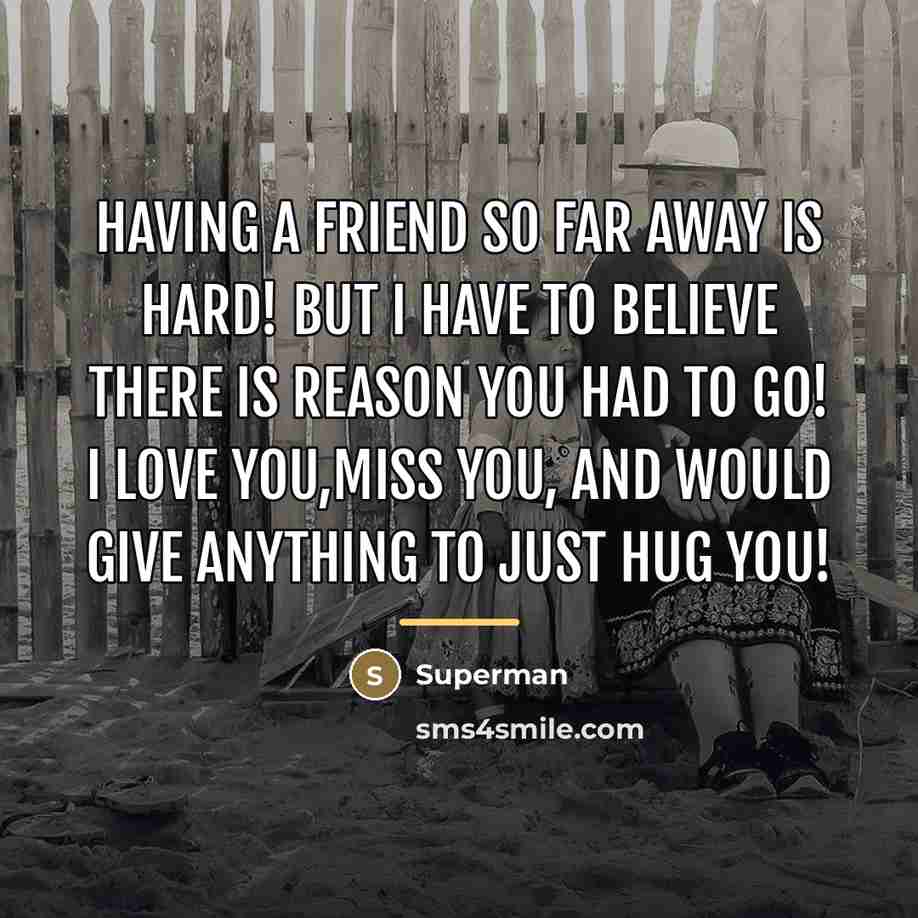 “Having a friend so far away is hard! But I…” quote by Superman