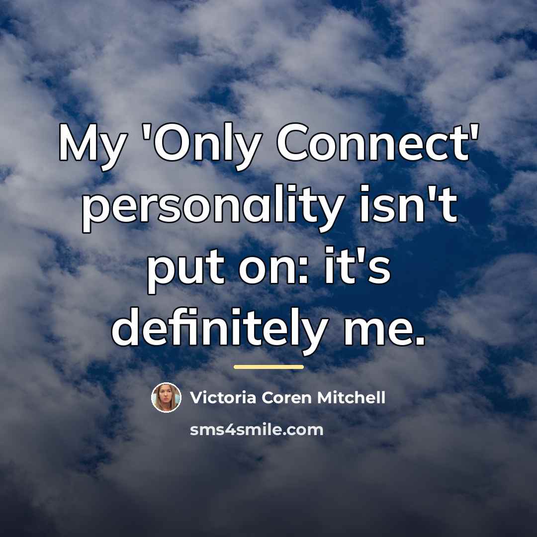“My 'Only Connect' personality isn't put on: it's definitely me.…” quote by Victoria Coren Mitchell