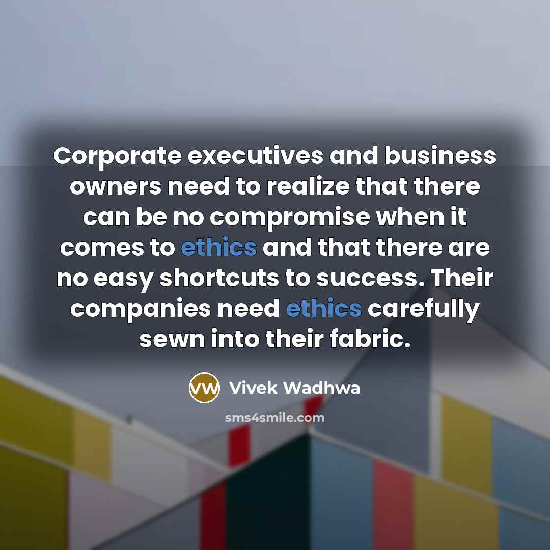 “Corporate executives and business owners need to realize that there…” quote by Vivek Wadhwa