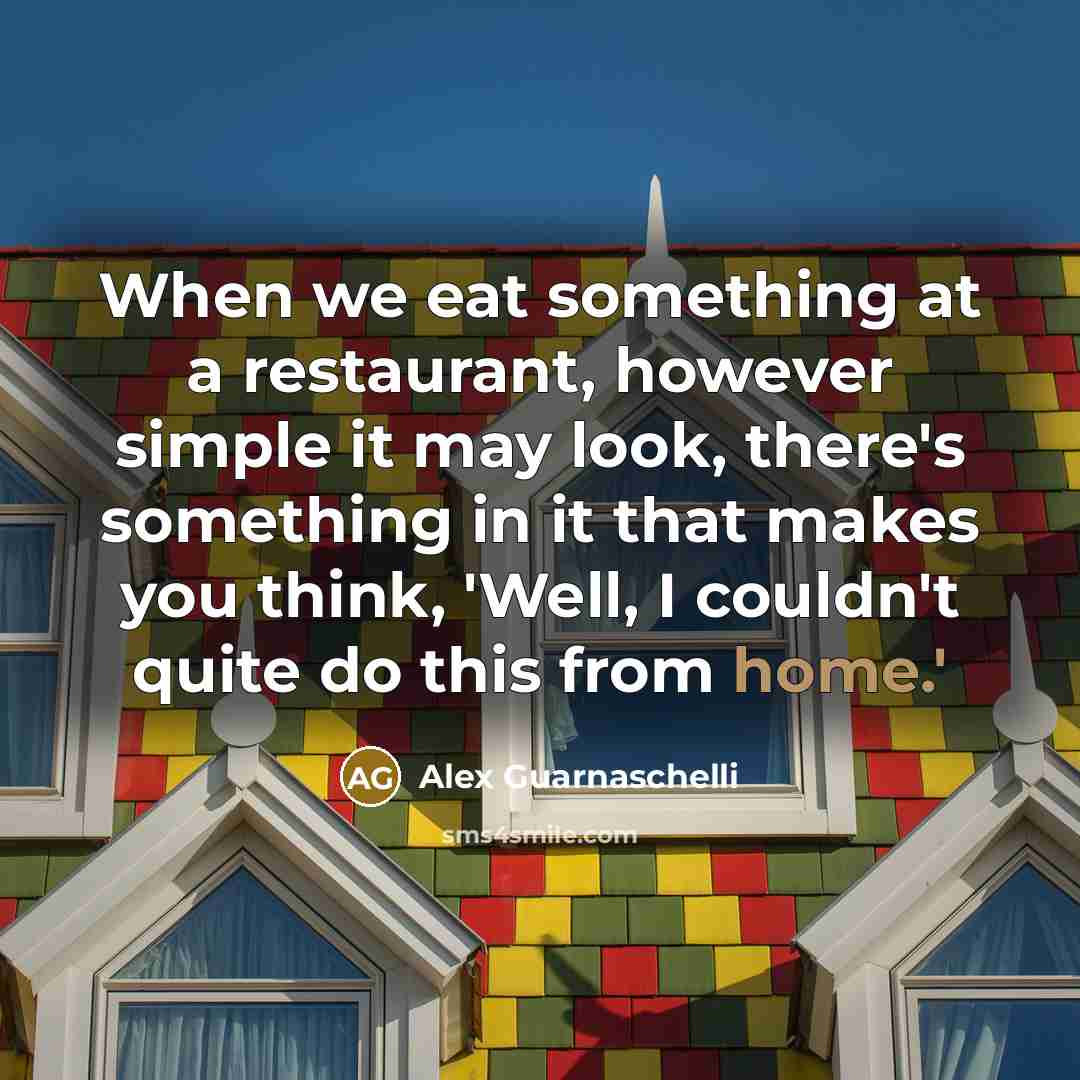 “When we eat something at a restaurant, however simple it…” quote by Alex Guarnaschelli