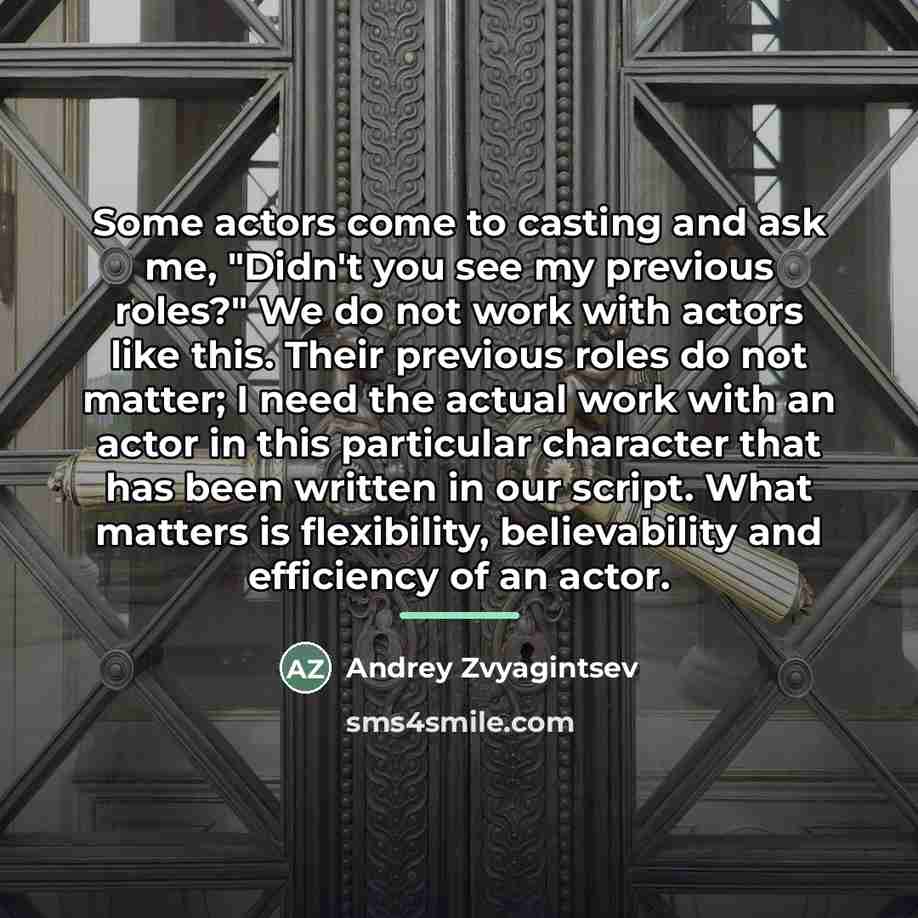 “Some actors come to casting and ask me, "Didn't you…” quote by Andrey Zvyagintsev