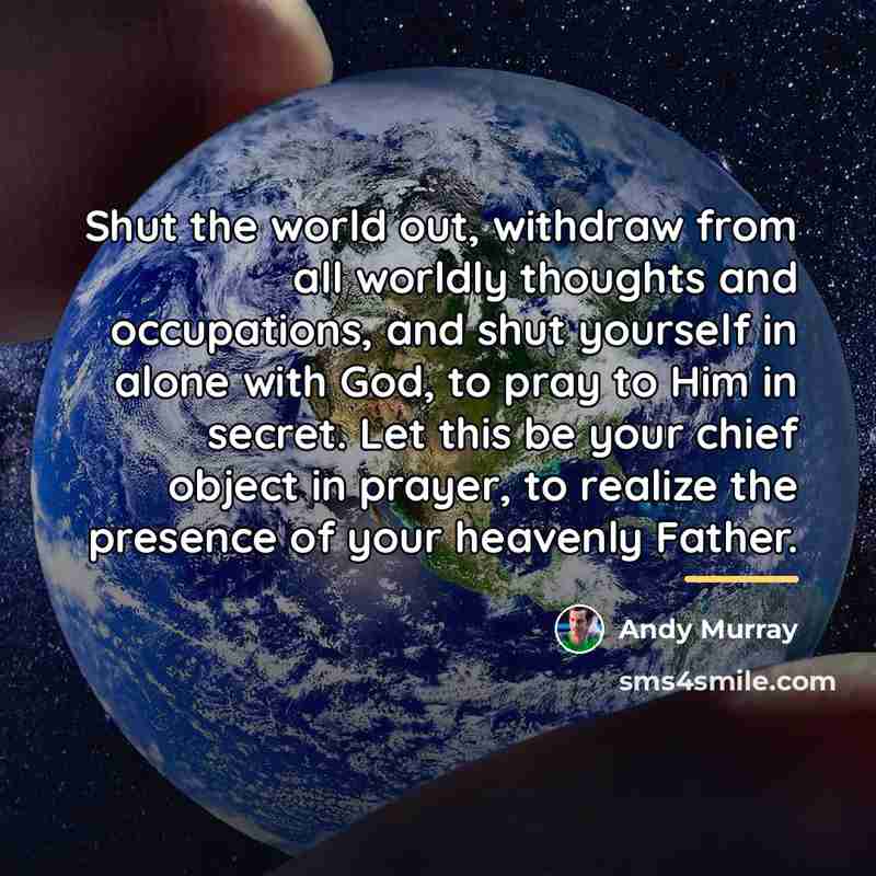 “Shut the world out, withdraw from all worldly thoughts and…” quote by Andy Murray