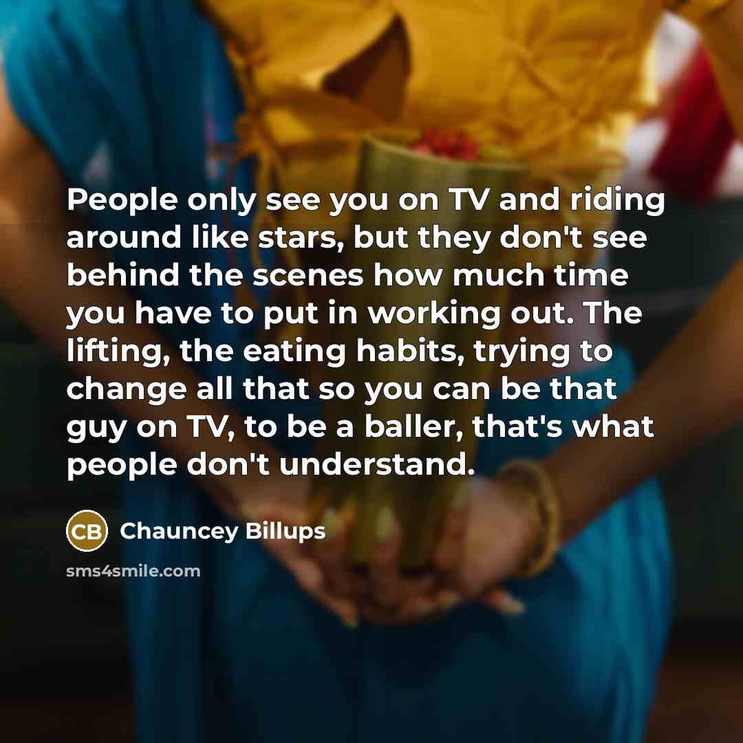 “People only see you on TV and riding around like…” quote by Chauncey Billups