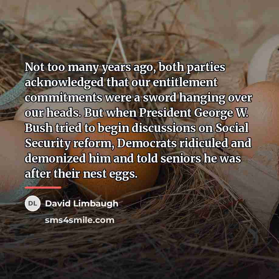 “Not too many years ago, both parties acknowledged that our…” quote by David Limbaugh