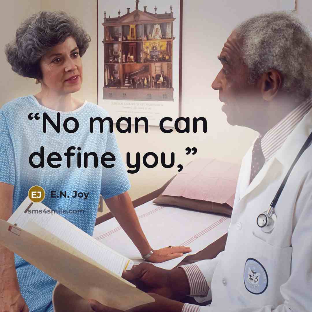 “No man can define you,” quote by E.N. Joy