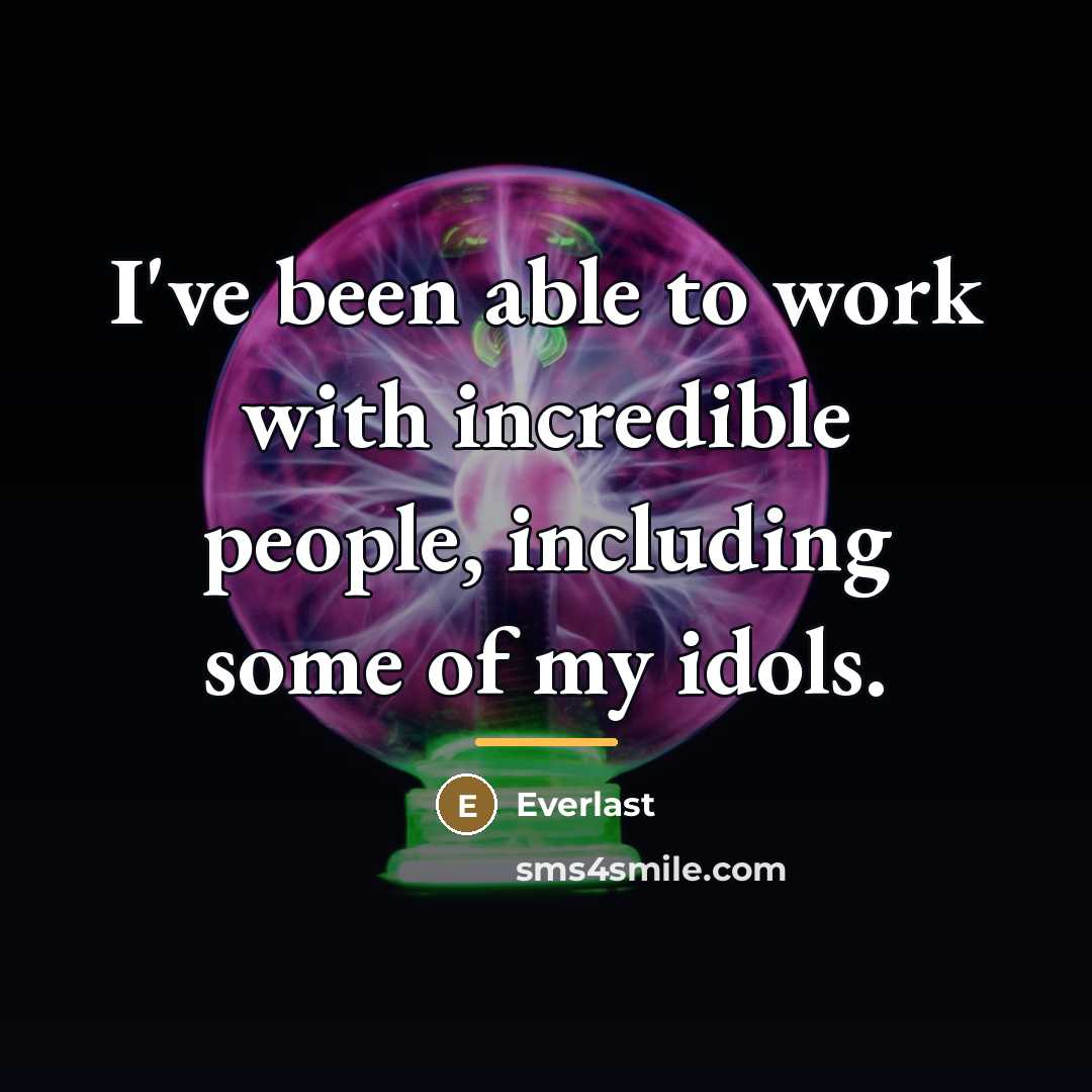 “I've been able to work with incredible people, including some…” quote by Everlast