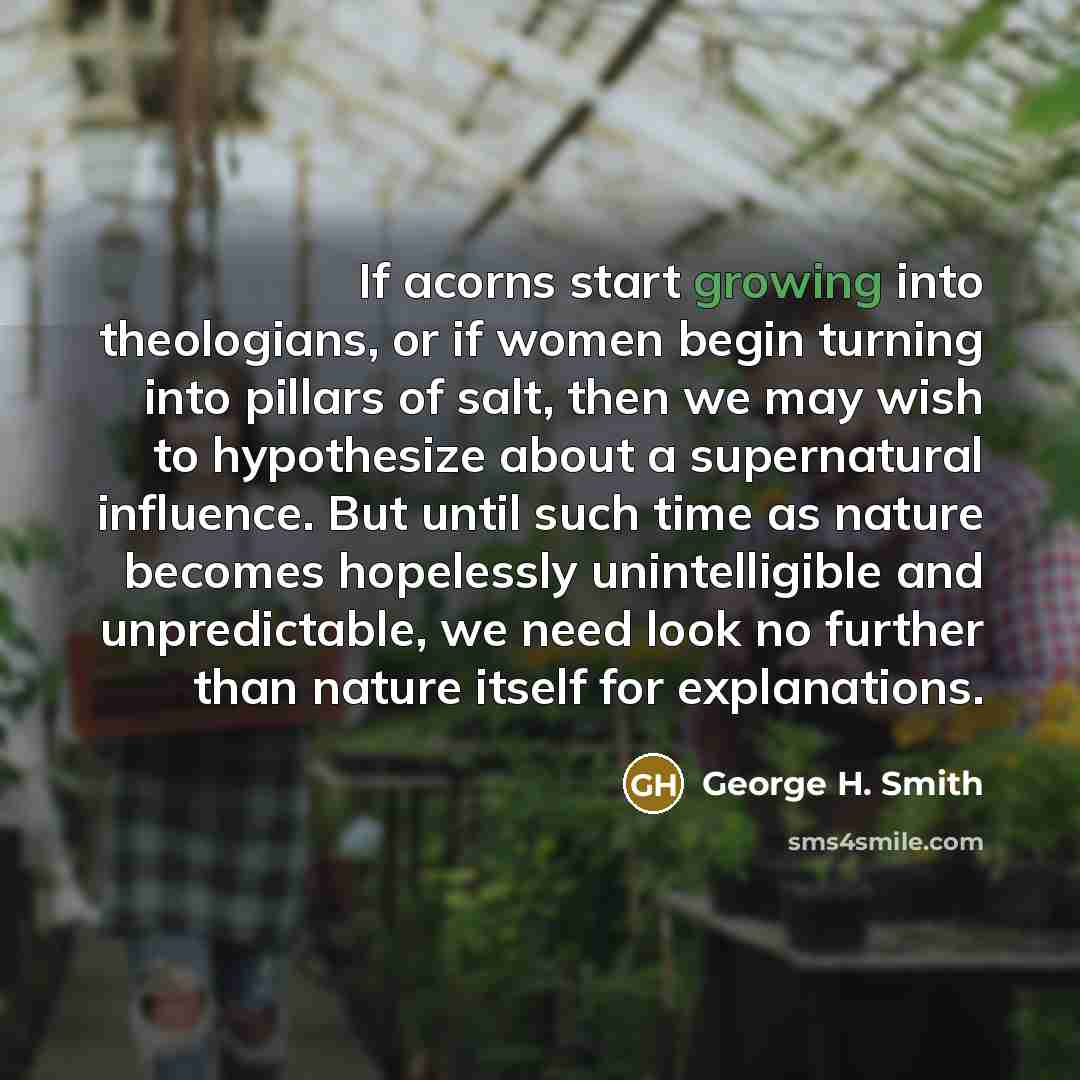 “If acorns start growing into theologians, or if women begin…” quote by George H. Smith