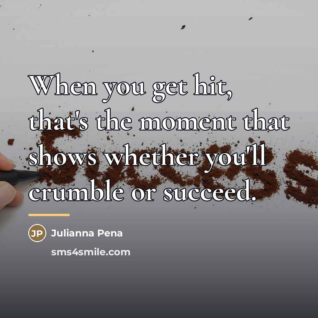 “When you get hit, that's the moment that shows whether…” quote by Julianna Pena