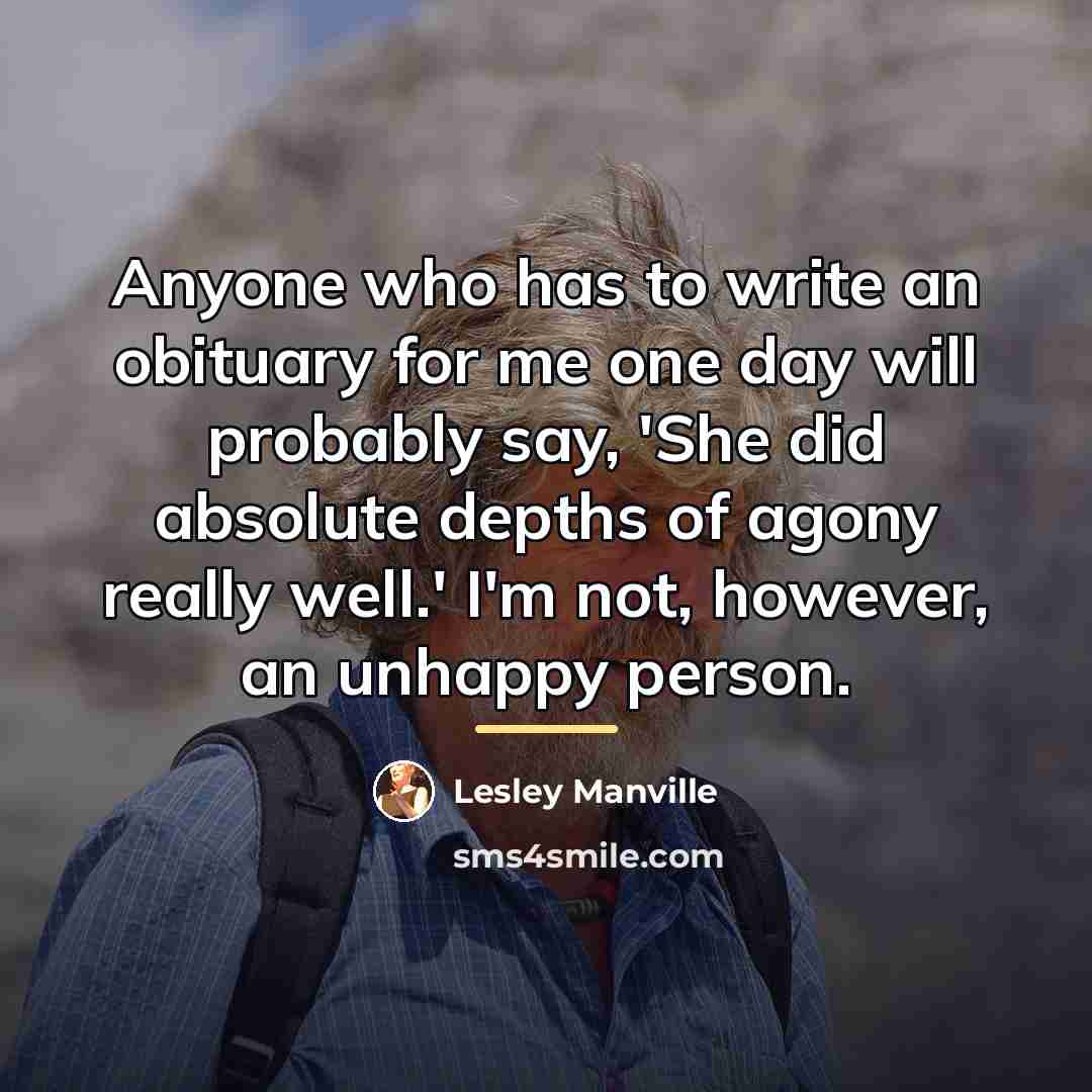“Anyone who has to write an obituary for me one…” quote by Lesley Manville