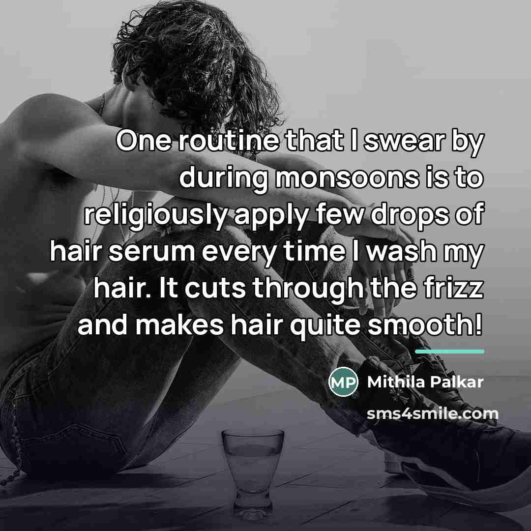 “One routine that I swear by during monsoons is to…” quote by Mithila Palkar