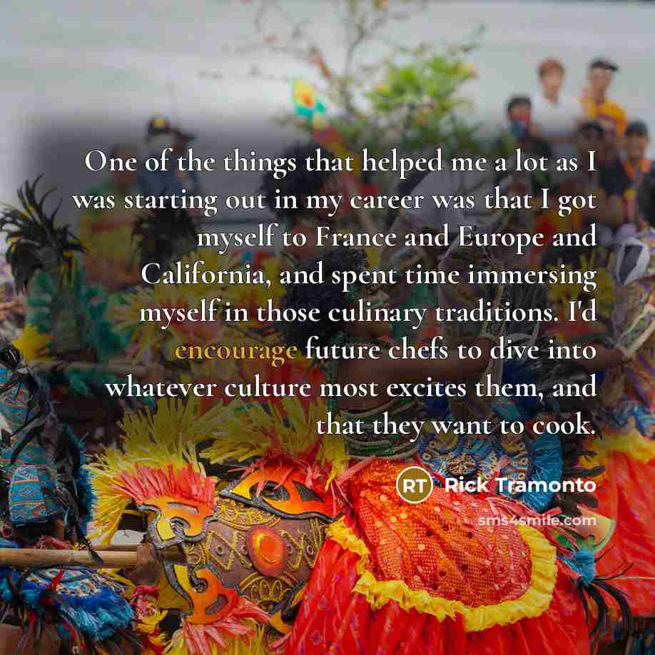 “One of the things that helped me a lot as…” quote by Rick Tramonto