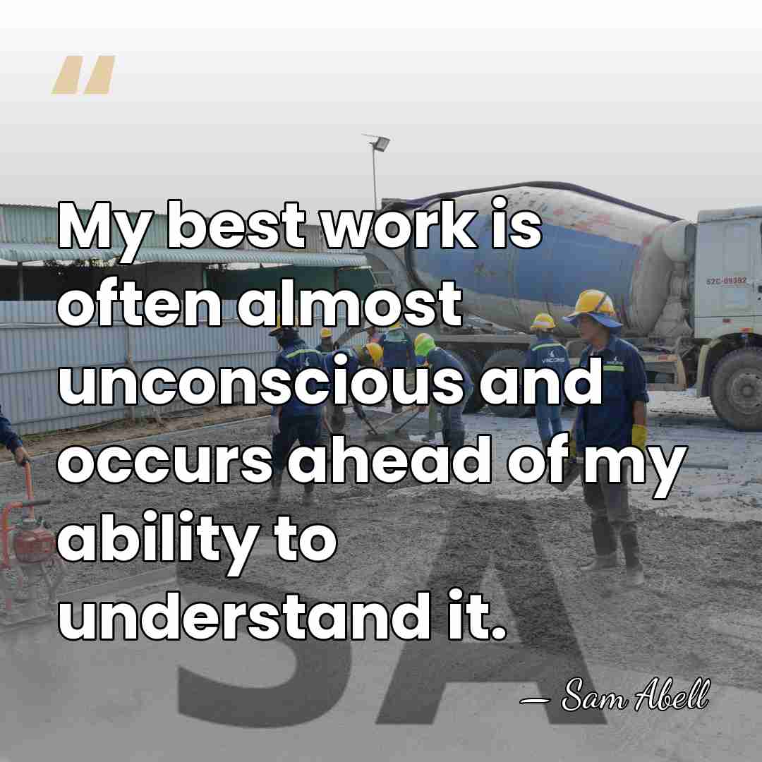My best work is often almost unconscious and occurs ahead of my&hellip; - Sam Abell