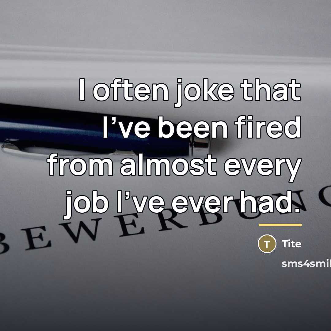 “I often joke that I've been fired from almost every…” quote by Tite