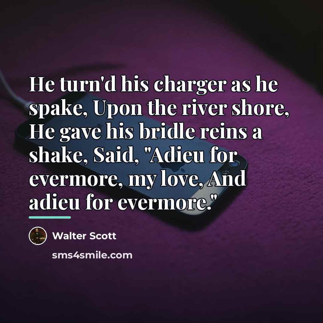 “He turn'd his charger as he spake, Upon the river…” quote by Walter Scott