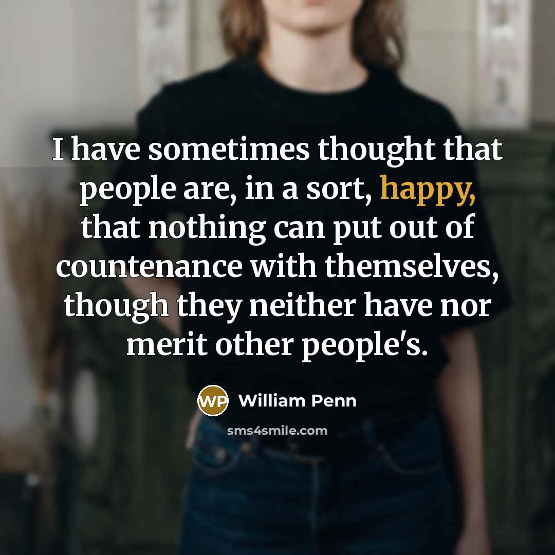 “I have sometimes thought that people are, in a sort,…” quote by William Penn