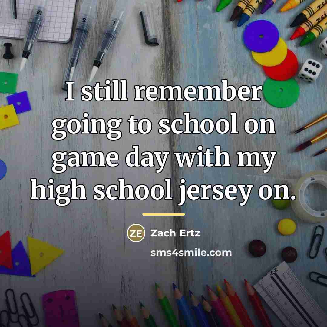 “I still remember going to school on game day with…” quote by Zach Ertz