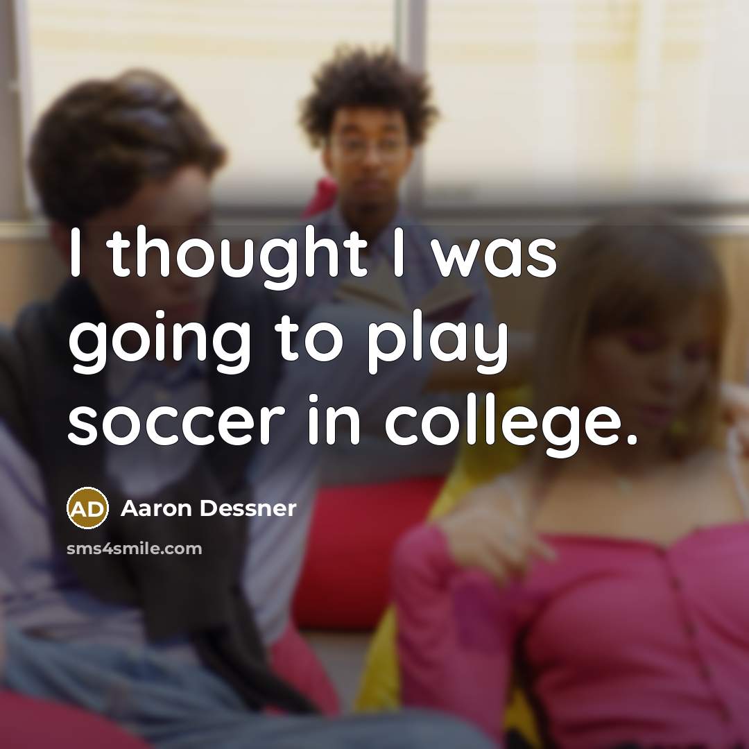 “I thought I was going to play soccer in college.…” quote by Aaron Dessner