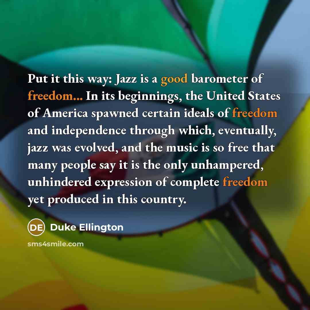 “Put it this way: Jazz is a good barometer of…” quote by Duke Ellington