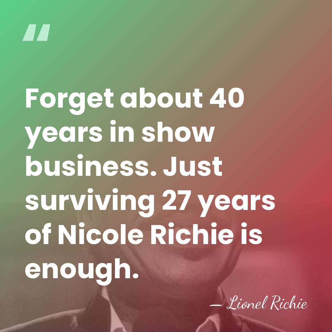 Forget about 40 years in show business. Just surviving 27 years of&hellip; - Lionel Richie