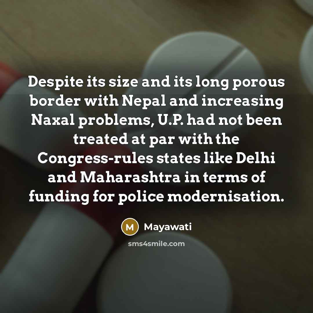 “Despite its size and its long porous border with Nepal…” quote by Mayawati