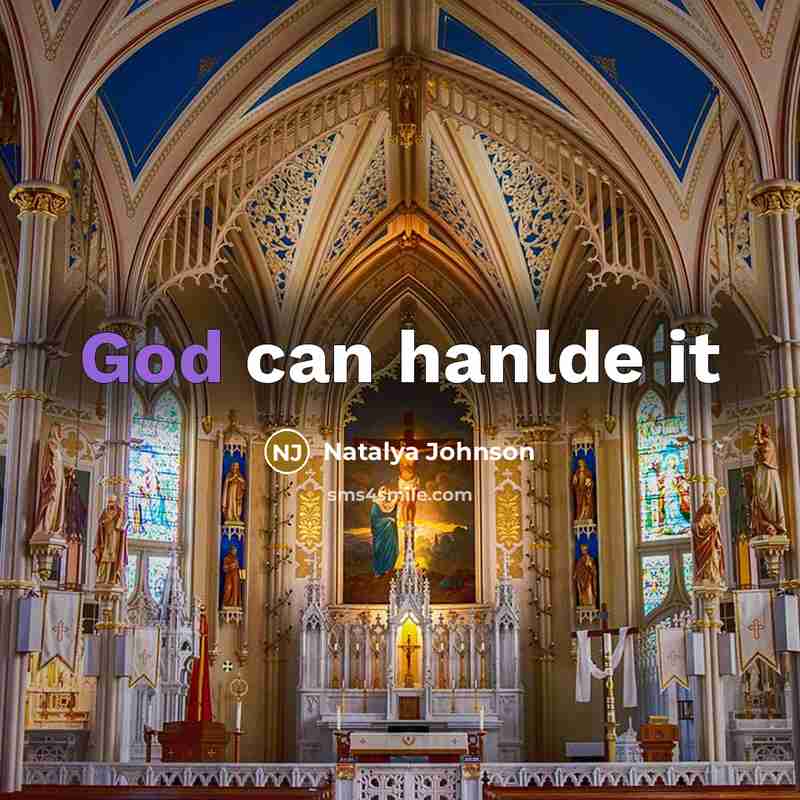 “God can hanlde it…” quote by Natalya Johnson