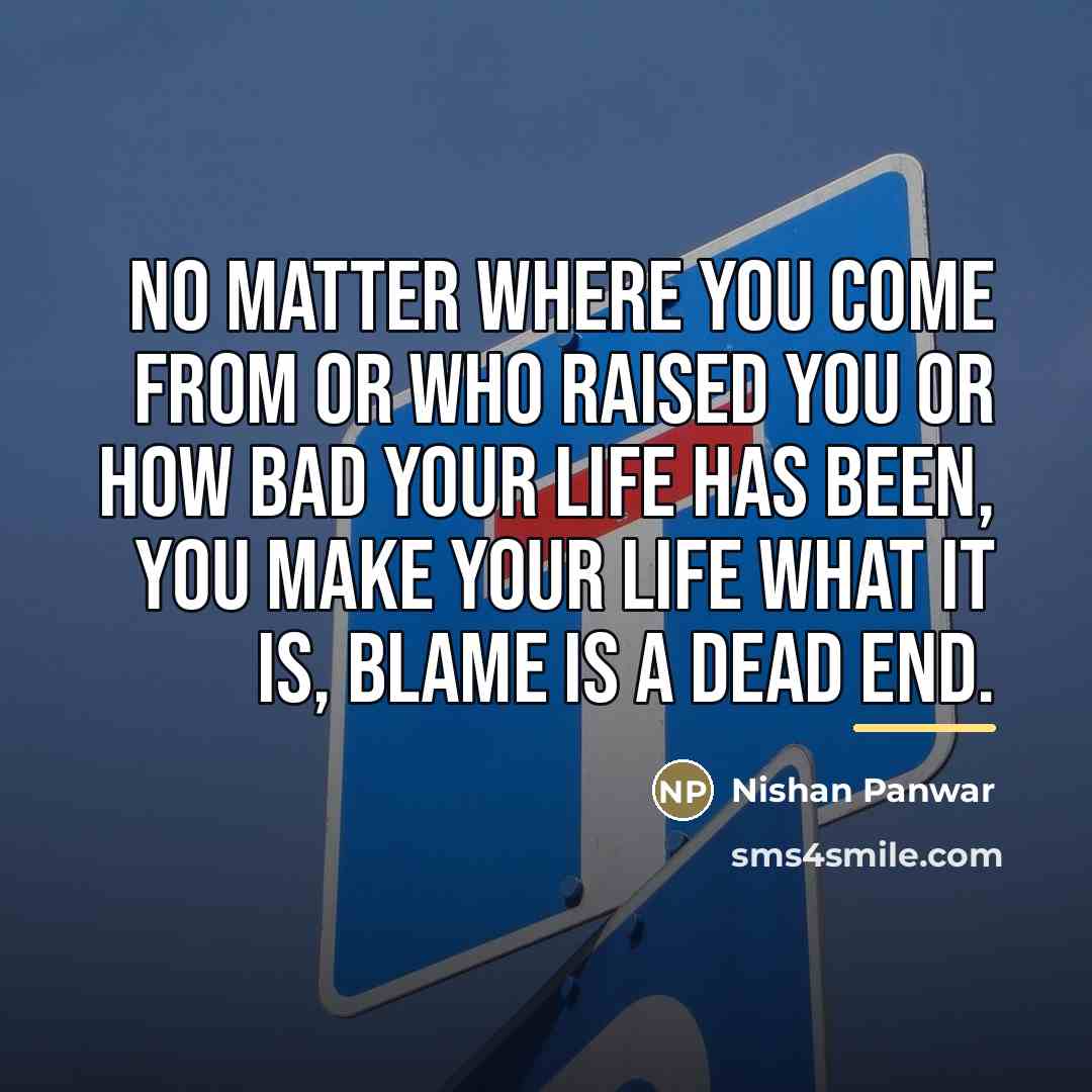 “No matter where you come from or who raised you…” quote by Nishan Panwar