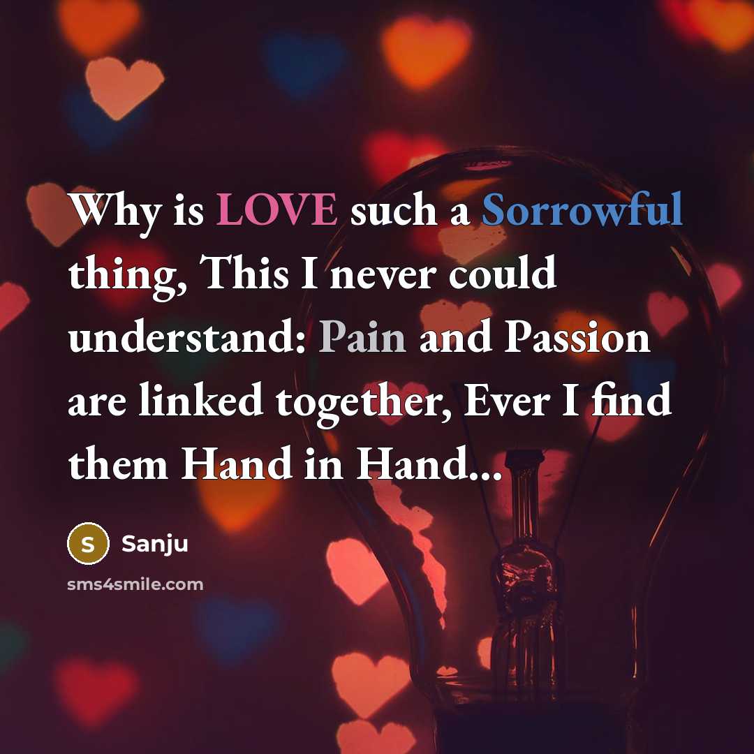 “Why is LOVE such a Sorrowful thing, This I never…” quote by Sanju