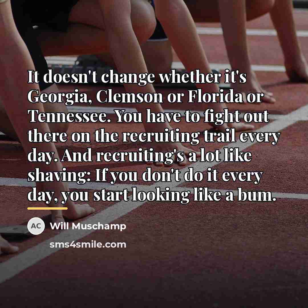 “It doesn't change whether it's Georgia, Clemson or Florida or…” quote by Will Muschamp