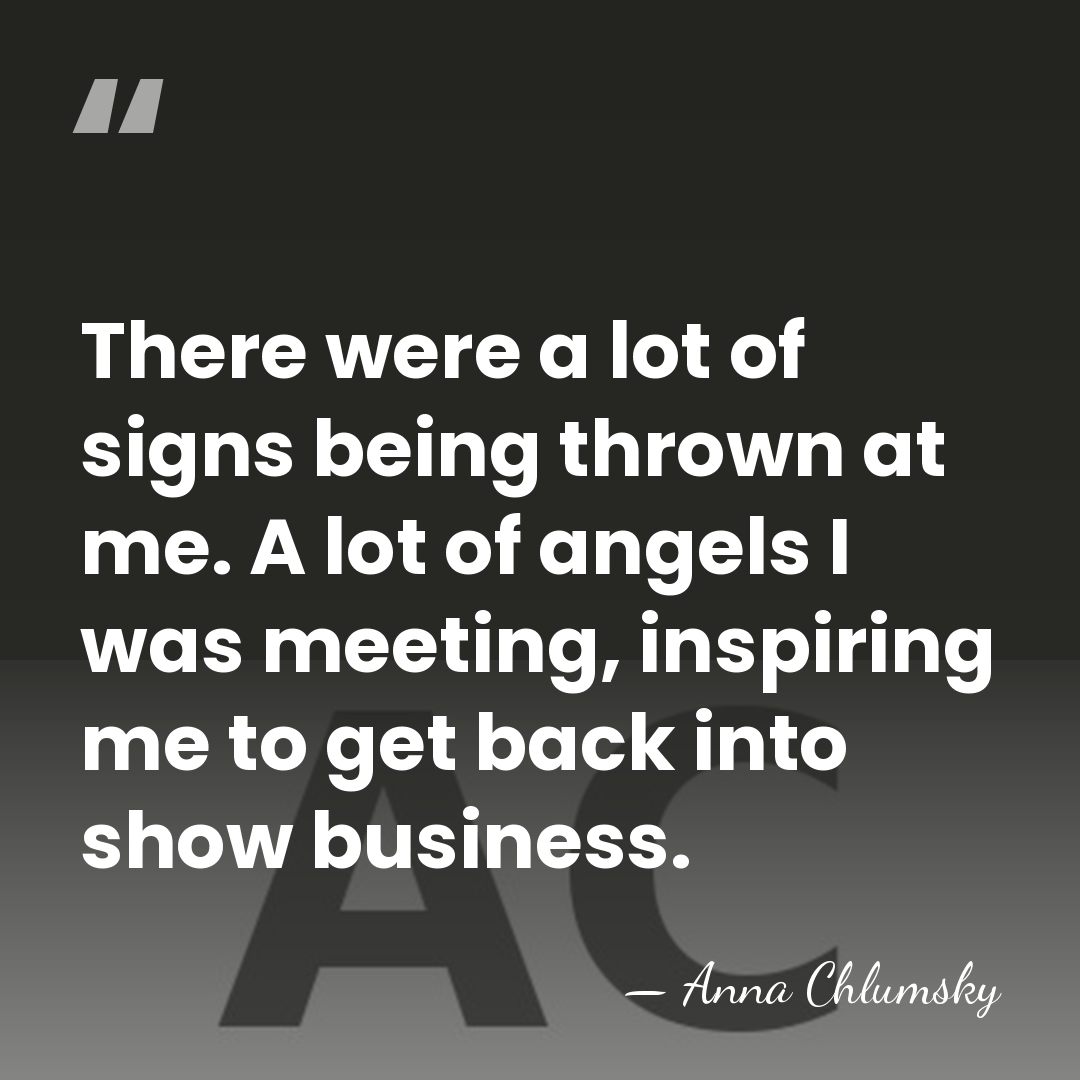 There were a lot of signs being thrown at me. A lot&hellip; - Anna Chlumsky