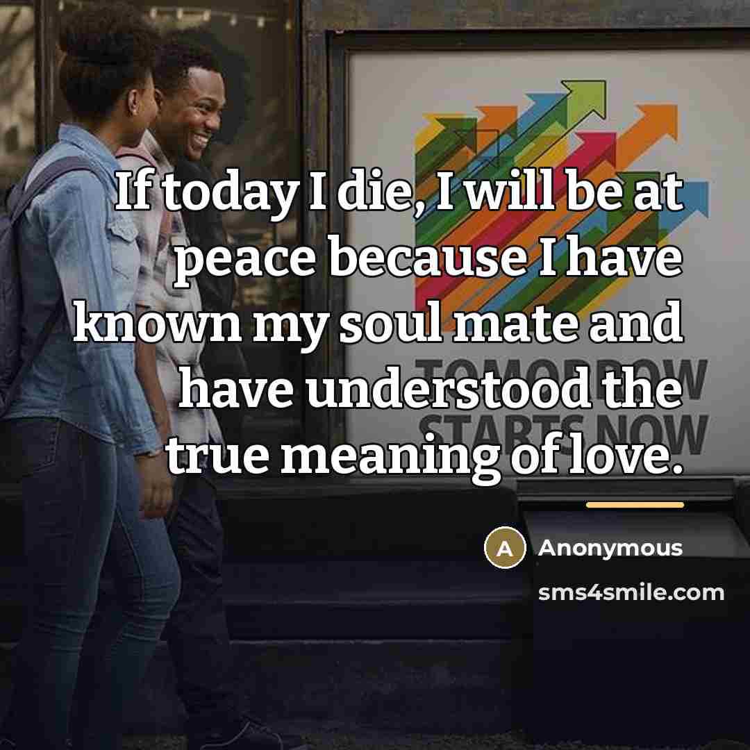 “If today I die, I will be at peace because…” quote by Anonymous