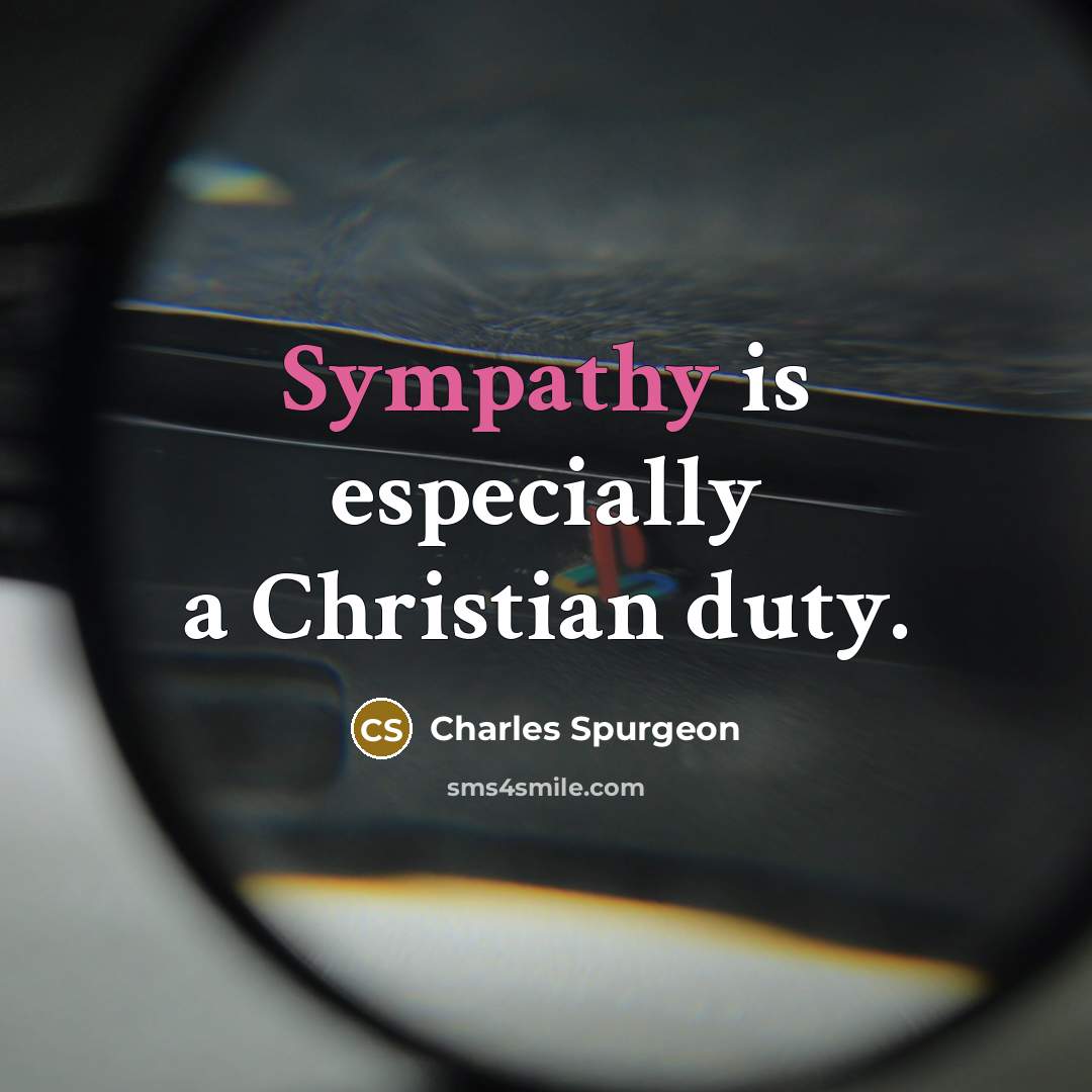 “Sympathy is especially a Christian duty.…” quote by Charles Spurgeon